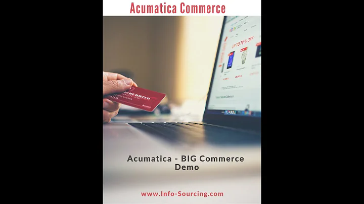 Acumatica BIG Commerce Integration demo from InfoSourcing Inc