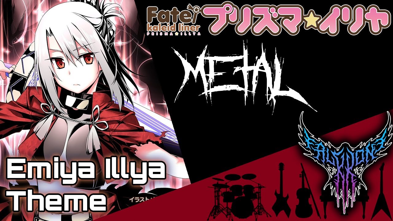 Cover Fate/kaleid liner Prisma Illya -  Emiya Illya Theme 【Intense Symphonic Metal Cover】