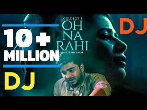 Oh Na Rahi Remix  Sameer music world  Latest Punjabi Songs 2019