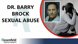 Dr. Barry Brock Sexual Abuse Lawsuits (Attorneys for OB/GYN Victims)