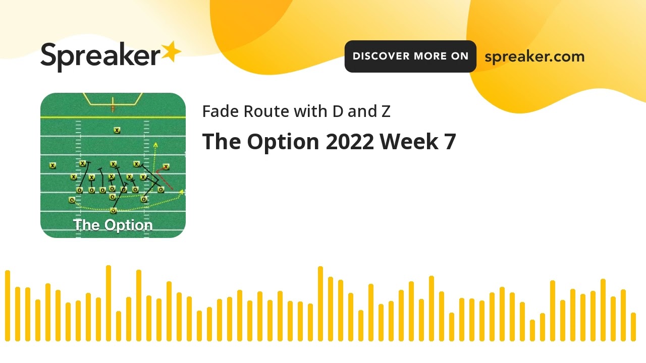 The Option 2022 Week 7 (made with Spreaker)