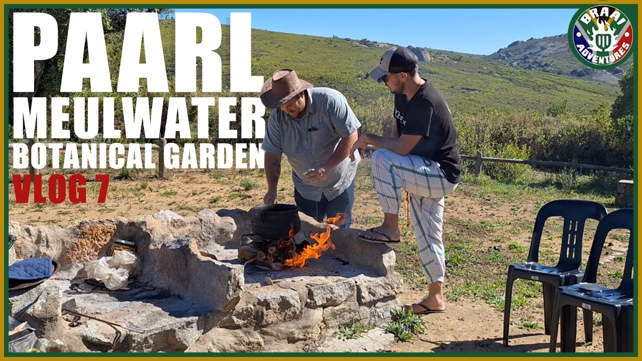 Potjie Kos in Paarl's Meulwater Botanical Garden! What an AWESOME place - Braai Adventures