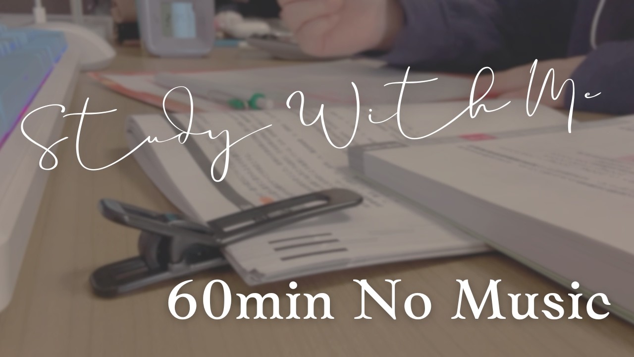 ⑰study with me ! / 60min / no sound