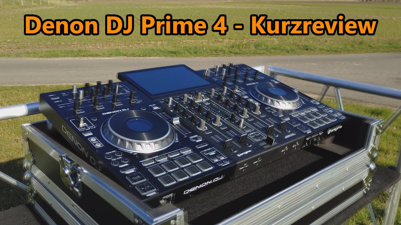 Denon DJ Prime 4 Deutsches Kurzreview YouTube