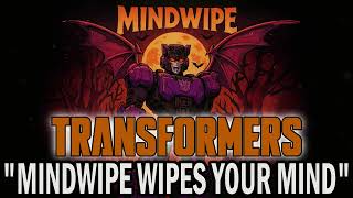 Mindwipe Wipes Your Mind Halloween Transformers Song