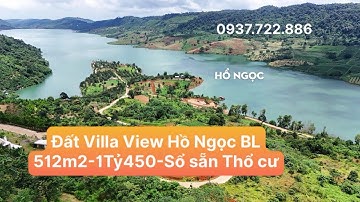 Đất Villa View Hồ Ngọc Bảo Lộc - 512m2 - 1Tỷ450tr - Sổ Sẵn 150m2 Thổ Cư 