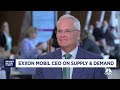 Exxon CEO: Demand for petroleum still &#39;very healthy&#39; despite global economic challenges