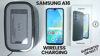 Does Samsung A16 Have Wireless Charging?