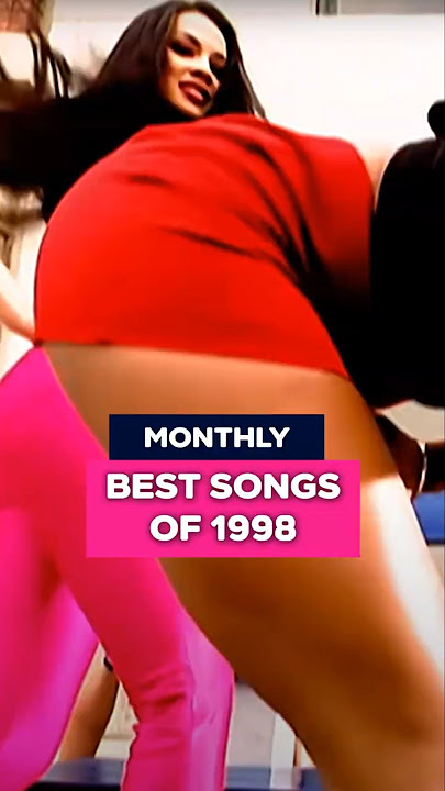 THE BEST SONGS OF 1998 BY EACH MONTH 😳 #music #1990s #1998 #throwbacksongs #1990splaylist  #pop