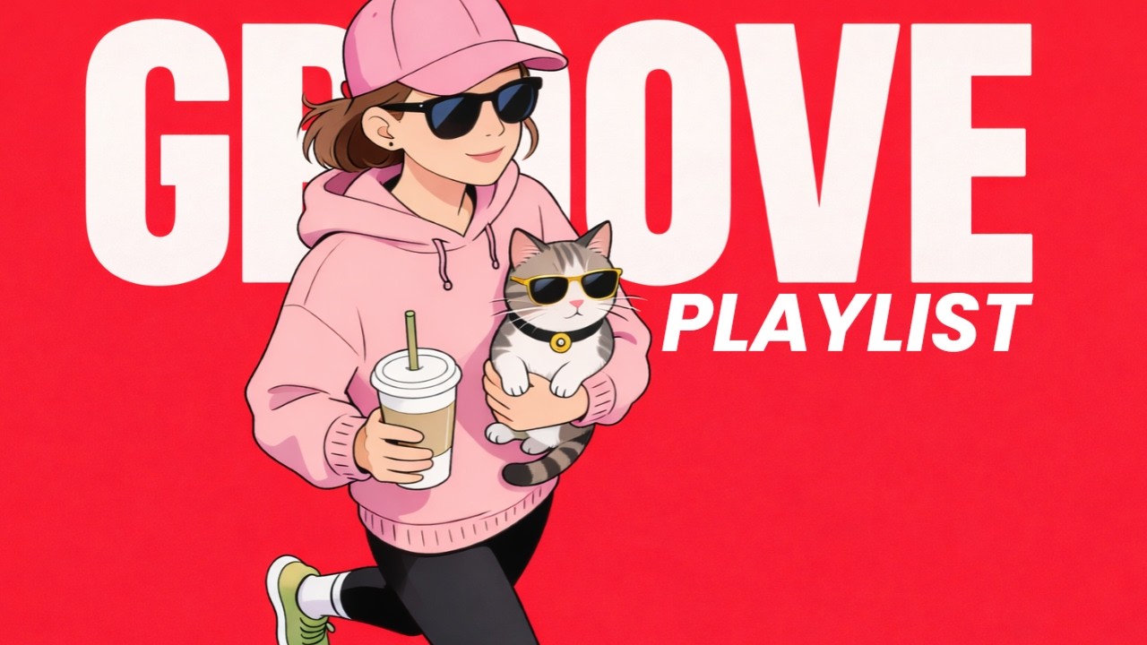 Playlist | 생각하기 싫을 땐 그냥 그루브 😎 기분 업 제대로 되는 칠링 팝 | Just Vibe & Get Things Done · Groove Pop