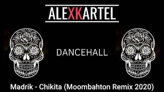 |DANCEHALL| Madrik - Chikita (Moombahton Remix)