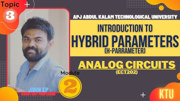 H Parameters | Hybrid Parameters | Basic Introduction | ECT202 | Analog Circuits KTU