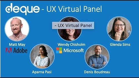 UX Virtual Panel: Accessibility vs. Inclusive Design Vs. Universal