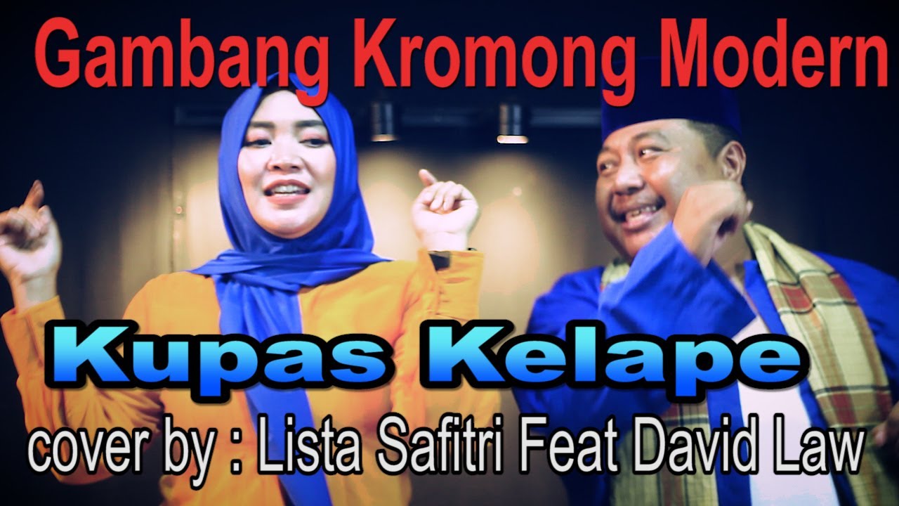 KUPAS KELAPE - GAMBANG KROMONG : cover by : lista safitri feat david law