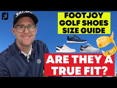 FootJoy Golf Shoes Fitting Guide - Are they a true fit?