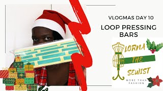 VLOGMAS DAY 10 | LOOP PRESSING BARS  | SEWING RELATED GIFTS
