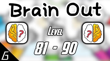Brain Out Level 81 82 83 84 85 86 87 88 89 90 Solution (iOS, Android)