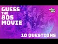 Guess The 80s Movie - 80s Movie Quiz