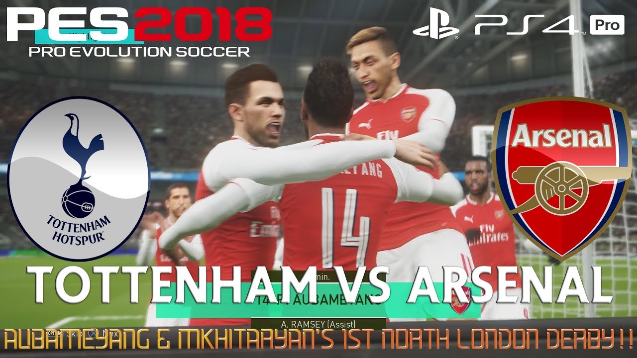 PES 2018 (PS4 Pro) Tottenham v Arsenal PREMIER LEAGUE 10/2/2018 NORTH