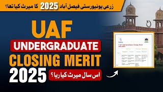 UAF Undergraduate Closing Merits 2025 | All Degrees Merit | what will be merit this year 