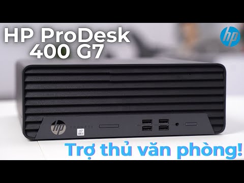 Đánh giá chi tiết máy tính để bàn HP ProDesk 400 G7: Trợ thủ cho giới văn phòng!