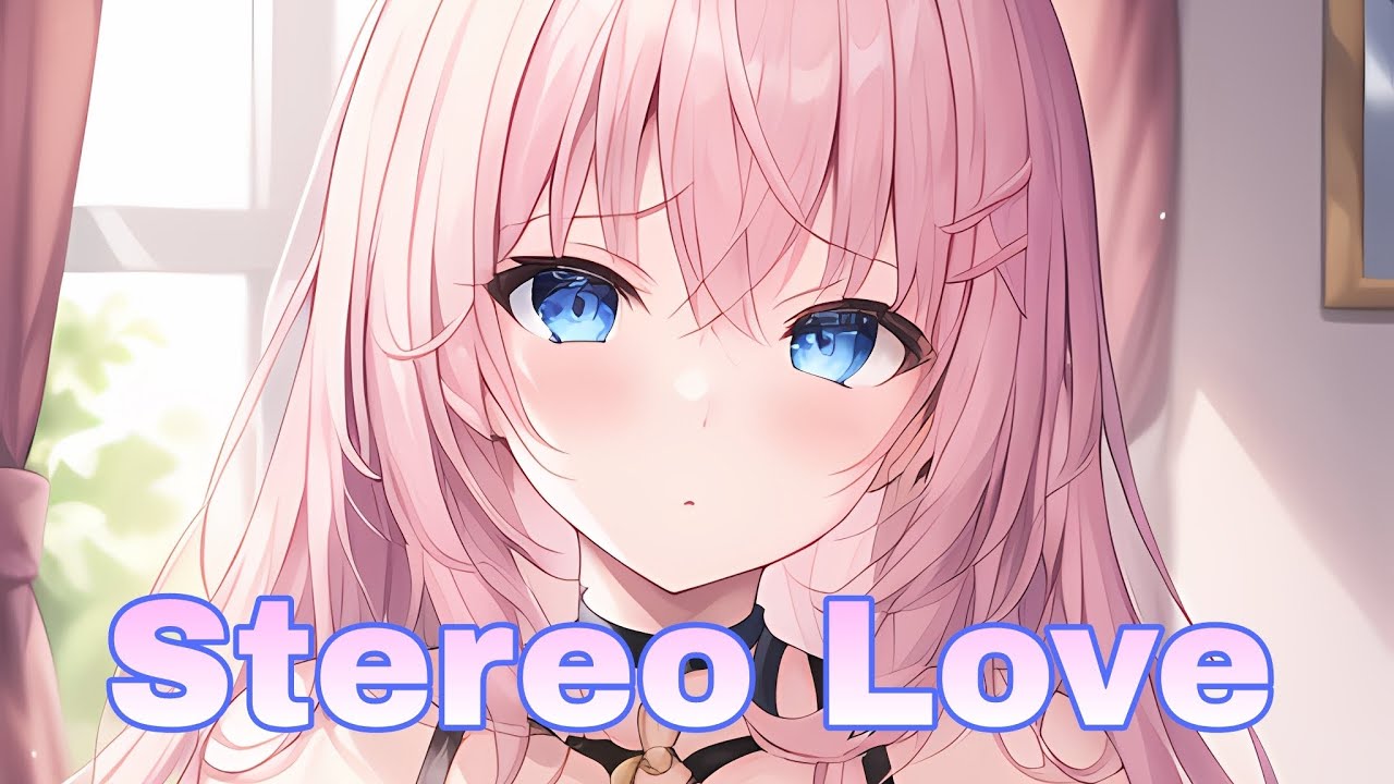 Nightcore - Stereo Love (Lyrics)