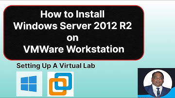 How to Install Windows Server 2012 R2 on VMWare Workstation | VMWare Workstation