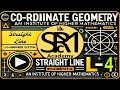 Straight Line | L-4 | Geometrical Figures | Co-Ordinate Geometry|
