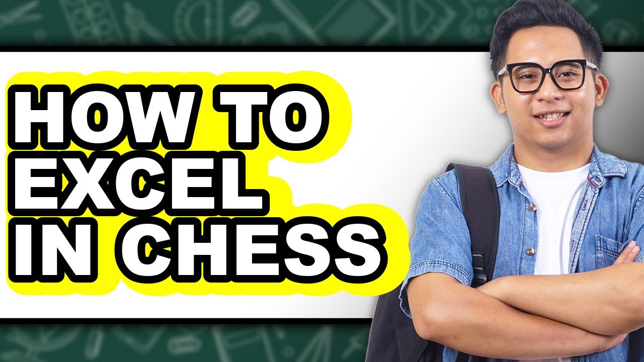 How to Excel in Chess (easy Method) - YouTube