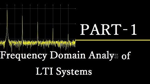 Frequency Domain Analysis of LTI Systems-PART 1 Digital Signal Processing TANGEDCO/TRB POLY/GATE/ESE