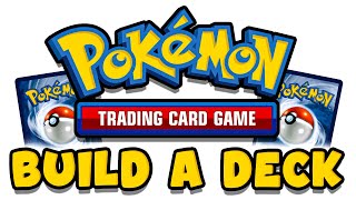How To Build A Deck for the Pokemon TCG