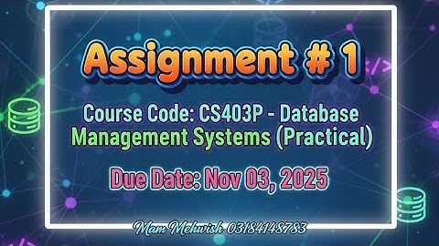 CS403P Assignment #1 Solution | Database Management System (Practical) | VU Fall 2025 |