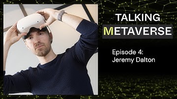 Metaverse Technologies with VR/AR Expert Jeremy Dalton