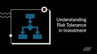 Risk Tolerance in Investment