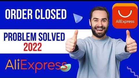 Aliexpress Order Closed after Payment | Order Closed on Ali Express for Security Reason - 2022