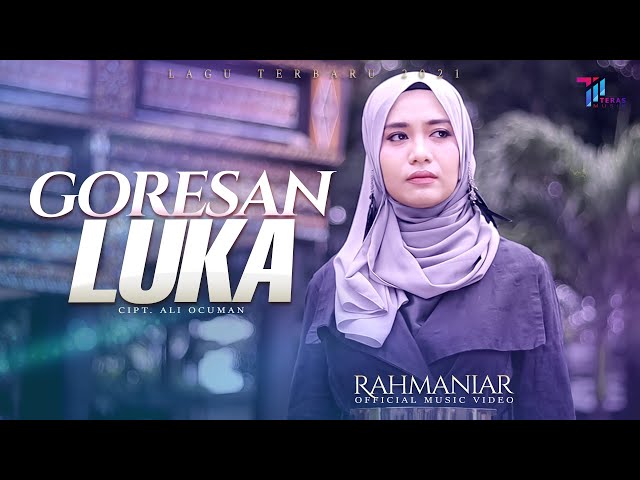 GORESAN LUKA - Rahmaniar (Official Music Video) class=