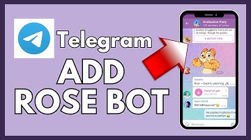 How to Add Rose Bot in Telegram 2024?