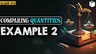 Information Example 2 | Chapters 8 | Comparing Quantities | Class 8 | PuStack News