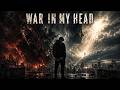 WAR IN MY HEAD LYRIC VIDEO 