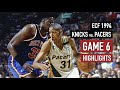 NBA ECF 1994: Knicks vs Pacers Game 6 Highlights π
