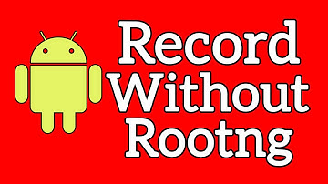 How to record Screen on any Android phone without root