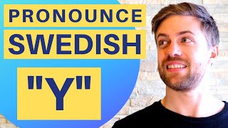 Swedish pronunciation: Y sound