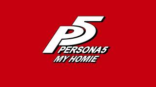 Video thumbnail of "My Homie - Persona 5"