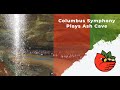 Columbus Symphony Plays Ash Cave