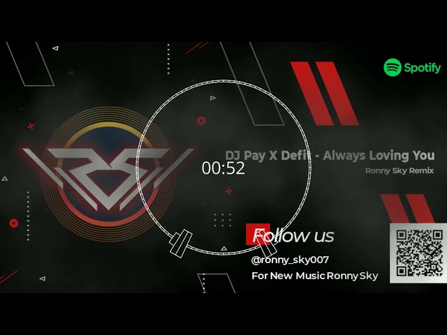 DJ Pay X Defit - Always Loving You (Ronny Sky Remix) class=