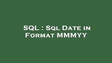 SQL : Sql Date in Format MMMYY