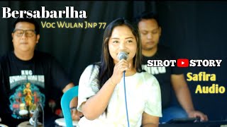 Bersabarlah-Voc Wulan Jnp 77