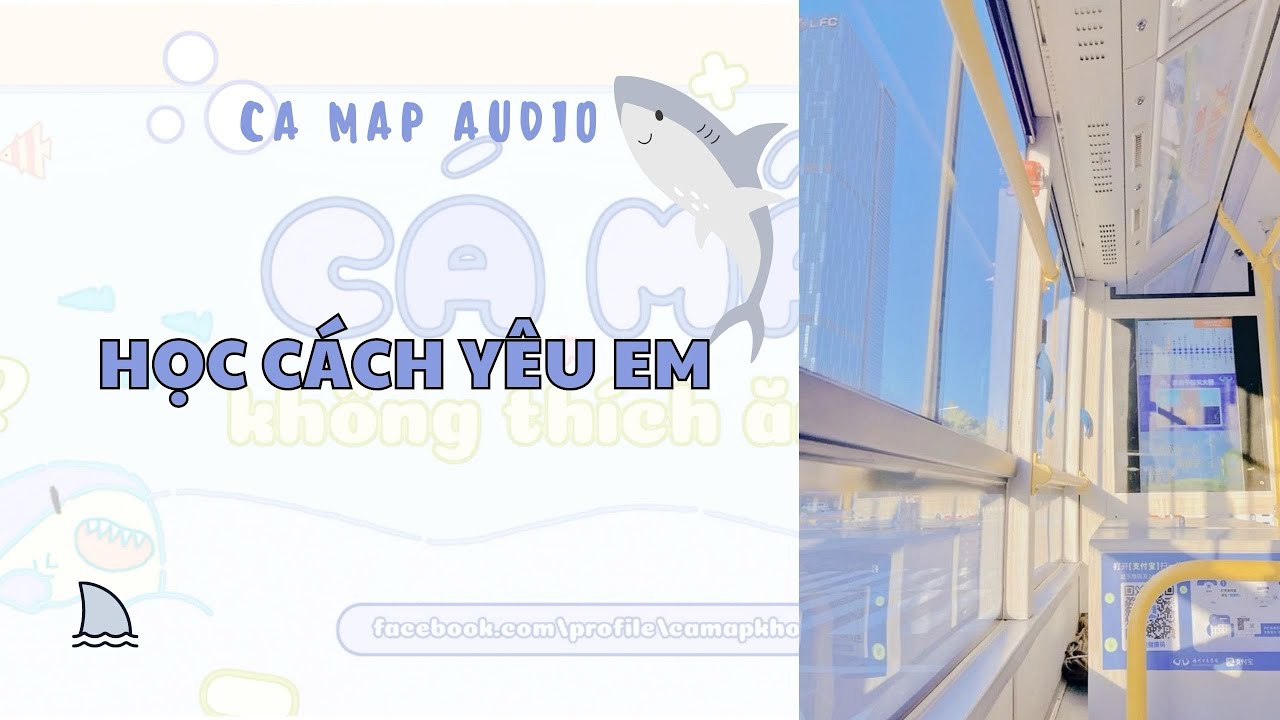 Cá mập audio số 116 | Học cách yêu em