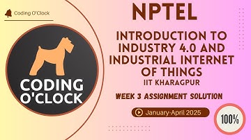 Introduction To Industry 4.0 And Industrial Internet Of Things Week 3 Assignment Jan Apr 2025 IITK