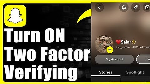 Snap Chat Pe 2 Step Autentication Kaise On Karen | How To Turn On 2 Factor On Snapchat